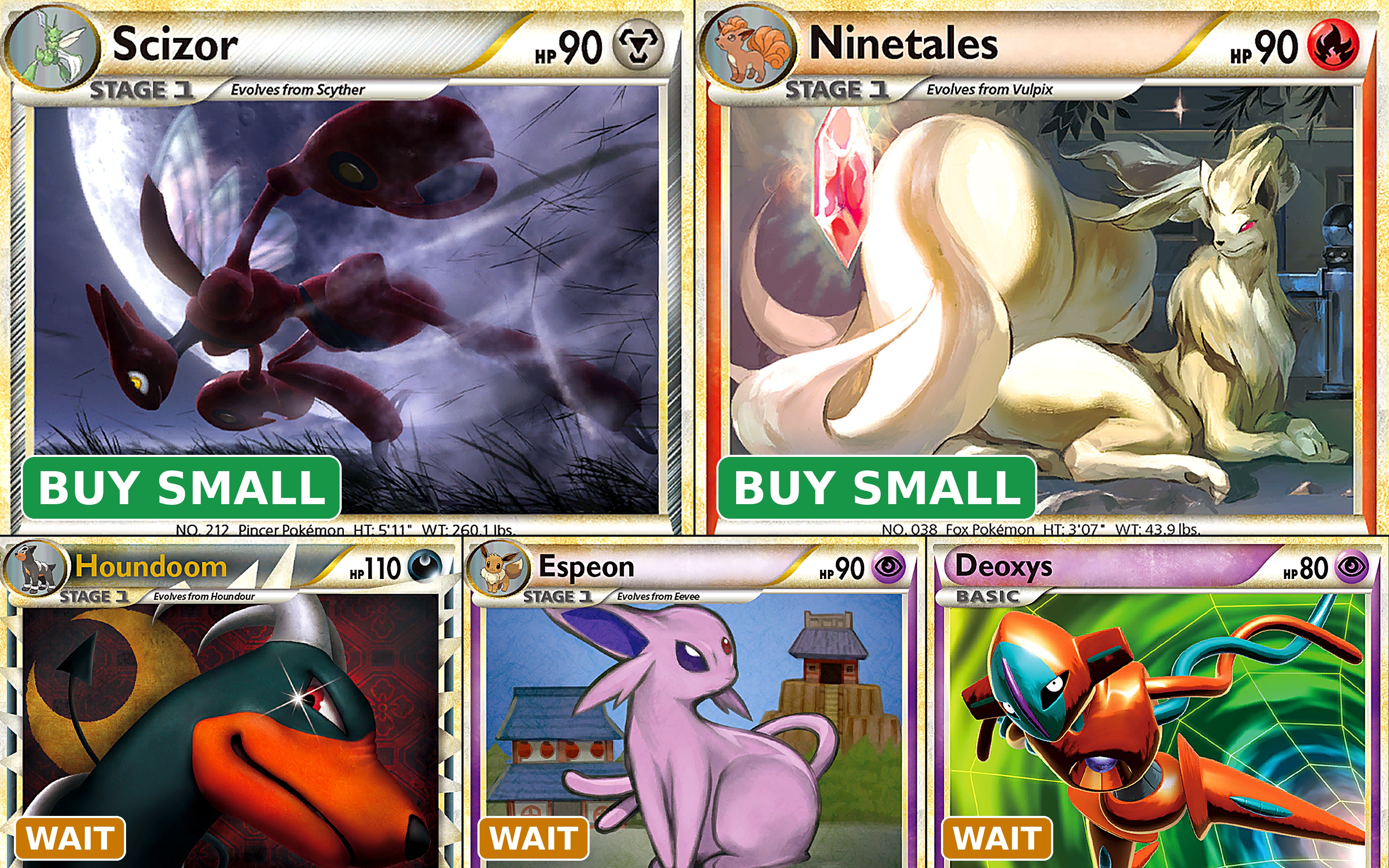 HeartGold SoulSilver Pokemon cards Scizor 7-90 and Ninetales 17-95 marked BUY SMALL above Houndoom Prime 82-90, Espeon 2-90 and Deoxys 2-95 marked WAIT
